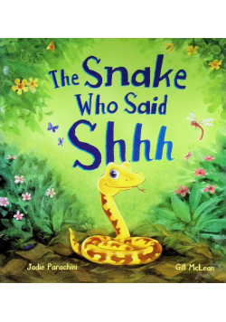 The Snake Who Said Shhh