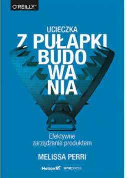 Ucieczka z pułapki budowania