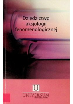 Dziedzictwo aksjologii fenomenologicznej