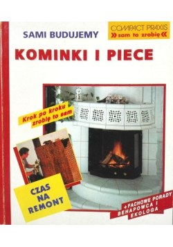 Sami budujemy kominki i piece