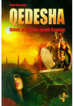 Qedesha Dzień w którym upadł Kanaan
