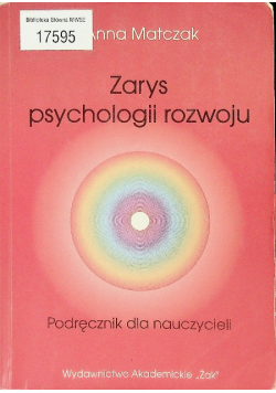 Zarys psychologii rozwoju Podręcznik dla nauczycieli
