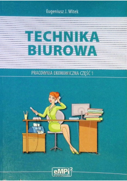 Technika biurowa Pracownia ekonomiczna Część 1