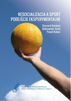 Resocjalizacja a sport Podejście eksperymentalne