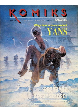 Komiks Zeszyt 1 Yans Więzień wieczności Przybysz z przyszłości