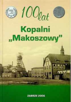 100 lat kopalni Makoszowy