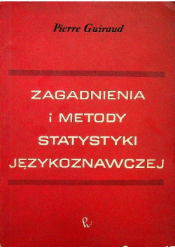 Zagadnienia i metody statystyki językoznawczej