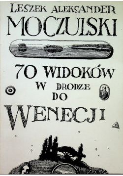 70 widoków w drodze do Wenecji