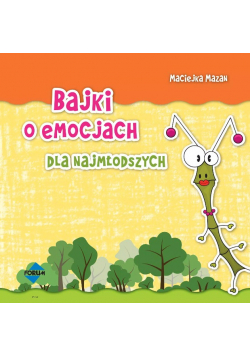 Bajki o emocjach dla najmłodszych