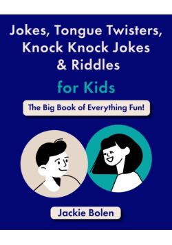 Jokes, Tongue Twisters, Knock Knock Jokes & Riddles for Kids