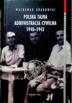 Polska tajna administracja cywilna 1940 - 1945