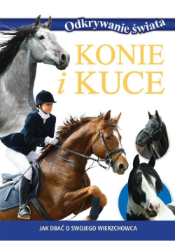 Odkrywanie świata Konie i kuce