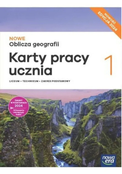 Oblicza geografii Klasa 1 karty pracy dla Liceum i Technikum Zakres podstawowy