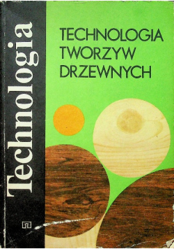 Technologia tworzyw drzewnych