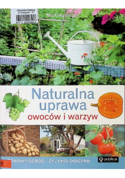 Naturalna uprawa owoców i warzyw