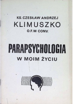 Parapsychologia w moim życiu