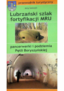 Lubrzański szlak fortyfikacji MRU