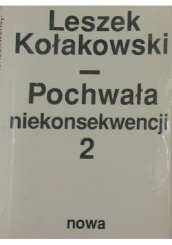 Pochwała niekonsekwencji 2