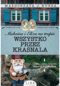 Malwina i Eliza na tropie Wszystko przez krasnala