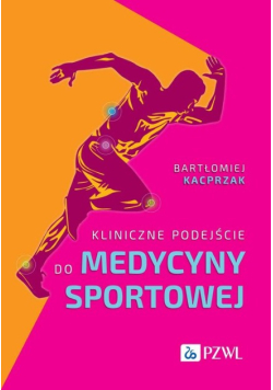 Kliniczne podejście do medycyny sportowej