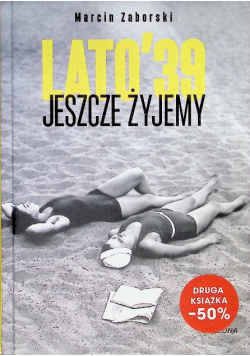 Jeszcze żyjemy Lato 39