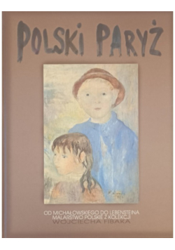 Polski Paryż Od Michałowskiego do Lebensteina