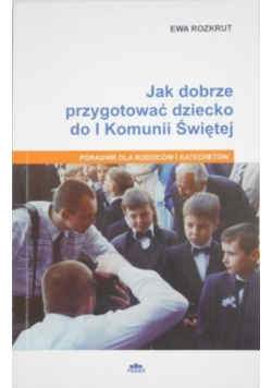 Jak przygotować dziecko do I komunii świętej