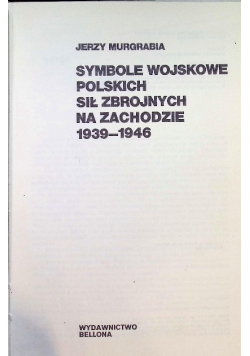 Symbole Wojskowe polskich Sił Zbrojnych na zachodnie 1939-1946