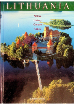 Lithuania Nature History Culture Cities