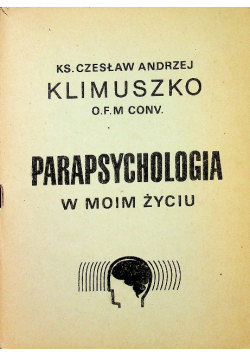 Parapsychologia w moim życiu