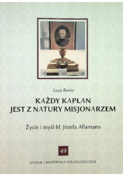 Każdy kapłan jest z natury misjonarzem
