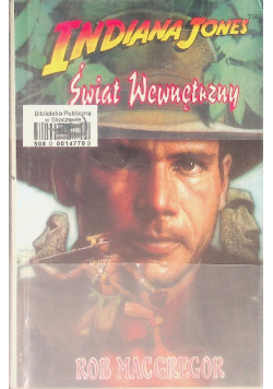Indiana Jones i świat wewnętrzny