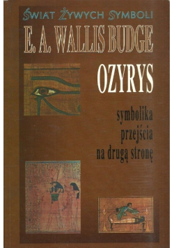 Ozyrys symbolika przejścia na drugą stronę