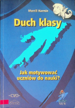 Duch klasy Jak motywować uczniów do nauki