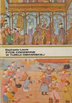 Życie codzienne w Turcji osmańskiej