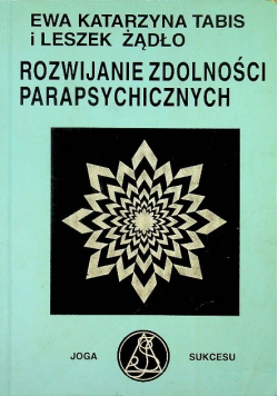 Rozwijanie zdolności parapsychicznych