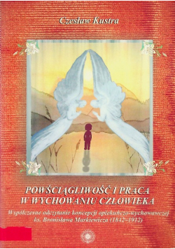 Powściągliwość i praca w wychowaniu człowieka