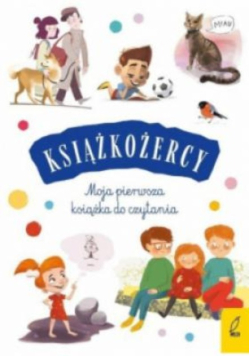 Książkożercy Moja pierwsza książka do czytania