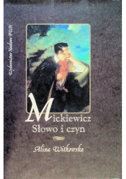 Mickiewicz Słowo i czyn