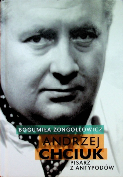 Andrzej Chciuk pisarz z antypodów