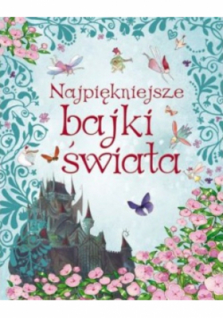 Najpiękniejsze bajki świata