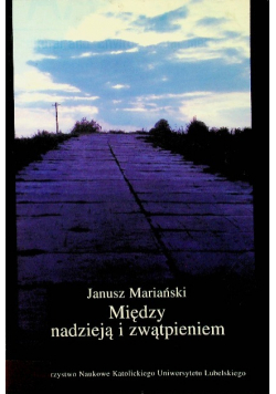 Między nadzieją a zwątpieniem