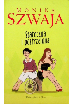 Stateczna i postrzelona