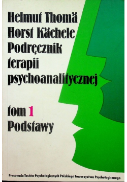 Podręcznik terapii psychoanalitycznej Tom 1