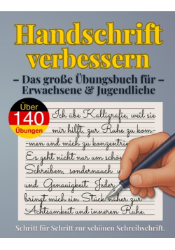 Handschrift verbessern – Das grosse Ubungsbuch fur Erwachsene