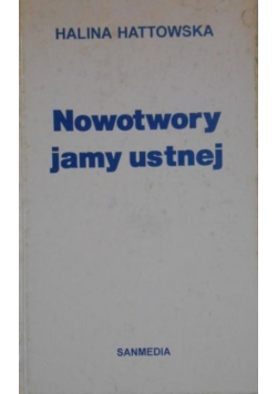 Nowotwory jamy ustnej i kości szczękowych
