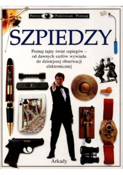 Patrzę podziwiam poznaję Szpiedzy
