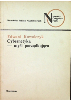Cybernetyka - myśl porządkująca