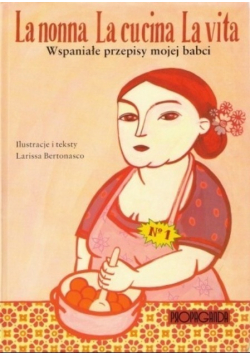 Lanonna La cucina La Vita Wspaniałe przepisy mojej babci