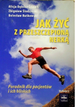 Jak żyć z przeszczepioną nerką